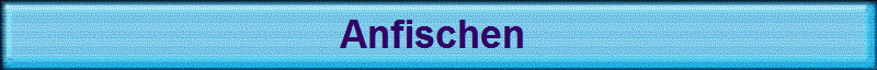 Anfischen 
