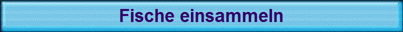 Fische einsammeln