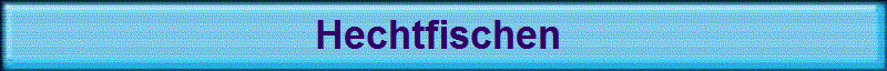 Hechtfischen 