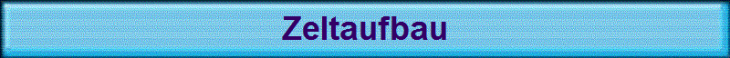 Zeltaufbau